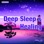 Deep Sleep & Healing