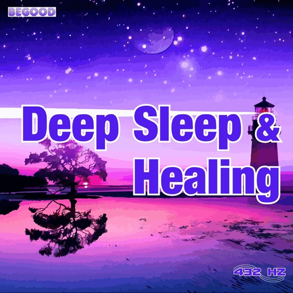 Deep Sleep & Healing