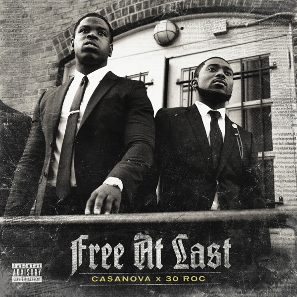 Free at Last - EP - Casanova & 30Roc