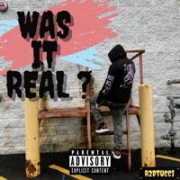 Was It Real ? - Single - R2Dtucci