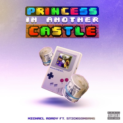 PRINCESS IN ANOTHER CASTLE (feat. StickGonBang) - Single