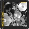 Make No Sense - Single