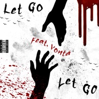 Let Go (feat. Vontá) - Single - Lil Burr