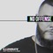 No Offense (feat. Joey Vantes & K Agee) - Illuminate lyrics