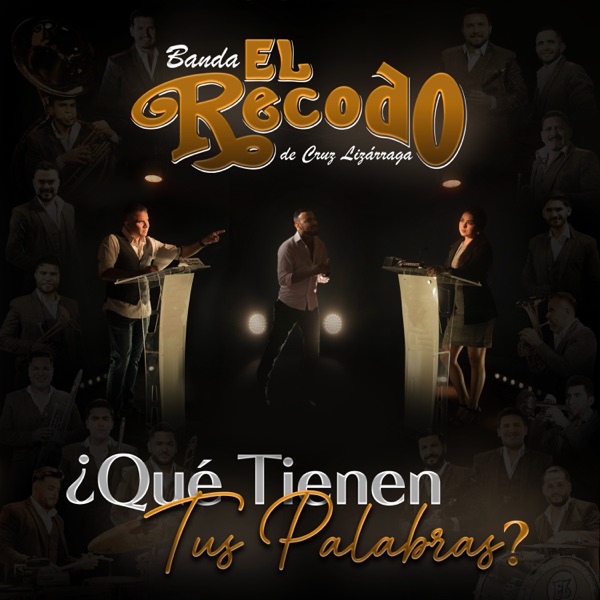 Banda El Recodo - Que Tienen Tus Palabras