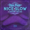 Nice & Slow (feat. Snoop Dogg & Shon Lawon) - Single