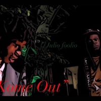 Julio Foolio Kome Out - Single - Dee Rogers