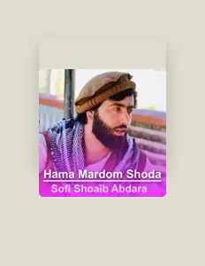 收听 Sofi Shoaib Abdara、观看音乐视频、阅读小传、查看巡演日期等 ！