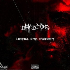 Dirty Demons (feat. Kamiyada+ & Xerogi) Zemix