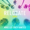 Relocate (feat. Joey Vantes) - Mike Lo lyrics