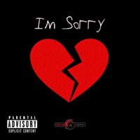 I'm Sorry - Single - Cullen the Great