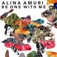 Alina Amuri - Be One with Me