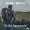 R 100 Responde - Banda Brava lyrics