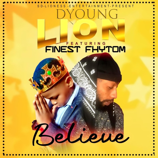 Dyoung-lion BELIEVE (feat. Finest fhytom)