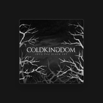 Listen to Cold Kingdom, watch music videos, read bio, see tour dates & more!