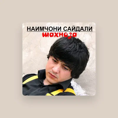 Listen to Наимчони Сайдали, watch music videos, read bio, see tour dates & more!