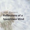 Reflections of a Speechless Mind - Single