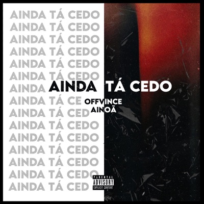 Ainda Tá Cedo - Single