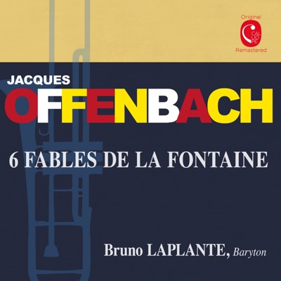 Offenbach: 6 Fables de la fontaine & Les voix mystérieuses