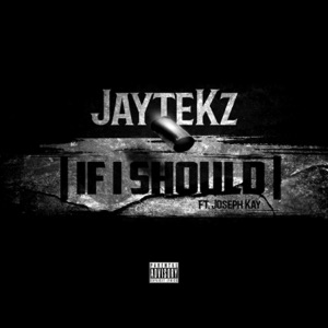 If I Should (feat. Joseph Kay)