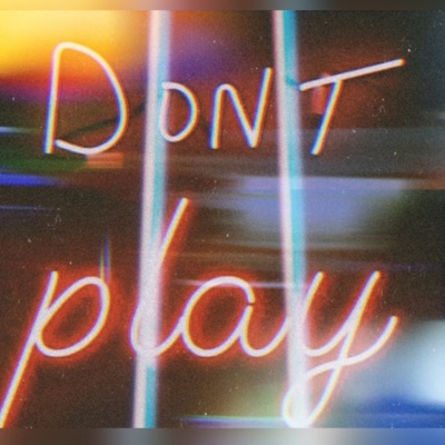 Dont Play (feat. Benny Slums & Michael Adrian) - Single