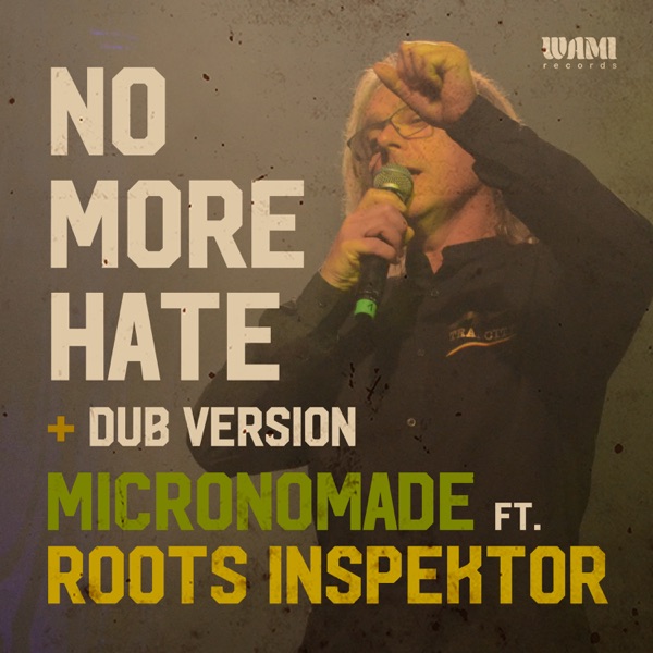 No More Hate (feat. Roots Inspektor) - Single