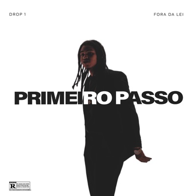 Primeiro Passo - Drop 1 - Fora da Lei - EP