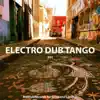 Electro Dub Tango - La Bohemia