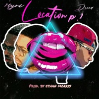 Location 2.0 (feat. Dread & Ethan morris) - Single - 2sync