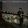 Trio Tapestry - Joe Lovano, Marilyn Crispell & Carmen Castaldi