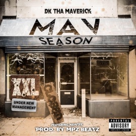 Mav Season (feat. Nawtee) DK tha Maverick