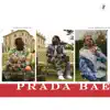 Stream & download Prada Bae (feat. Nafe Smallz) - Single