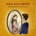 Não Sou Herói