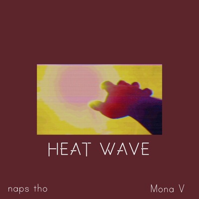 Heat Wave (feat. Mona V) - Single