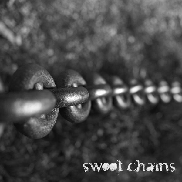 Sweet Chains (feat. Dj Freccia & fabrizio Pendesini)
