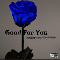 Good For You (feat. Fancy Fontaine) - Single - Bleugangsta