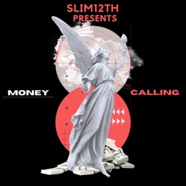 Money Calling Slim12th