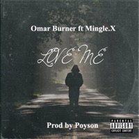 Love Me (feat. Mingle.X) - Single - Omar Burner