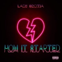 How It Started - Single - Lady Scotia