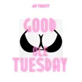 Good Ole Tuesday