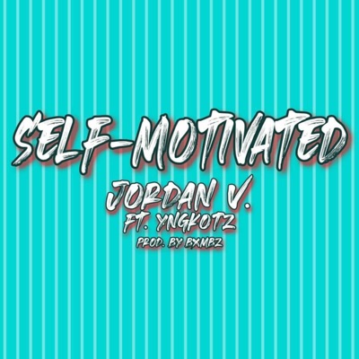 Self-Motivated (feat. YNGKOTZ) - Single