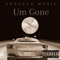 Um Gone - Single - Muve Muney
