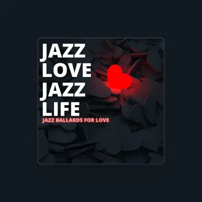 Listen to Jazz Love Jazz Life, watch music videos, read bio, see tour dates & more!