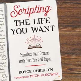 Scripting the Life You Want (Unabridged)