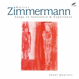 Zimmermann: Songs of Innocence & Experience