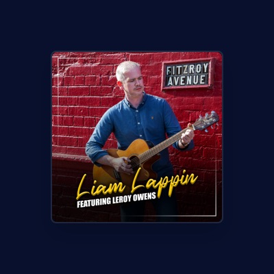 Dengarkan Liam Lappin, tonton video musik, baca bio, lihat tanggal tur & lainnya!