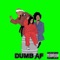 Dumb AF (feat. Godemis & Albeez 4 Sheez) - Jomeezius lyrics