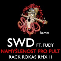 Namyšlenost pro Pult (feat. Fudy) [Rack Rokas RMX 2] [Rack Rokas RMX 2] - Single - Swd