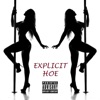 Explicit Hoe - Single