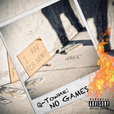 Listen to No Games - Single by Q-Towne